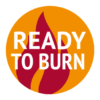 Ready to Burn Badge